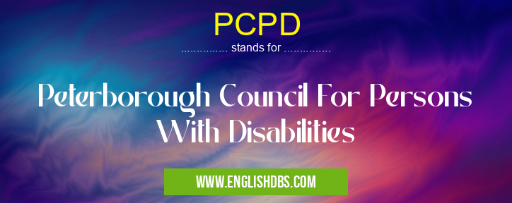 PCPD means Peterborough Council For Persons With Disabilities PCPD