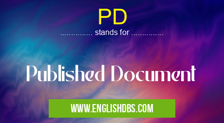 PD means Published Document PD