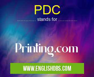 PDC means Printing.com PDC