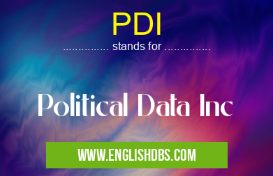 PDI means Political Data Inc PDI