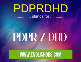 PDPRDHD means PDPR / DHD PDPRDHD