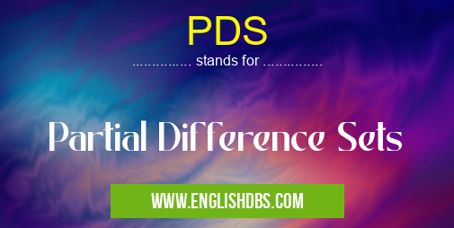 PDS means Partial Difference Sets PDS