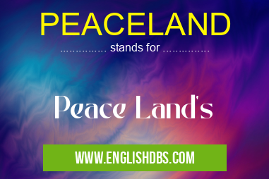 PEACELAND means Peace Land's PEACELAND