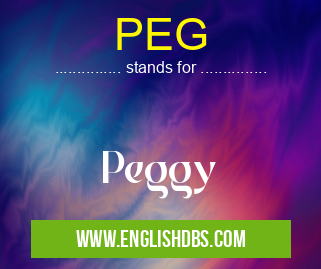 PEG means Peggy PEG