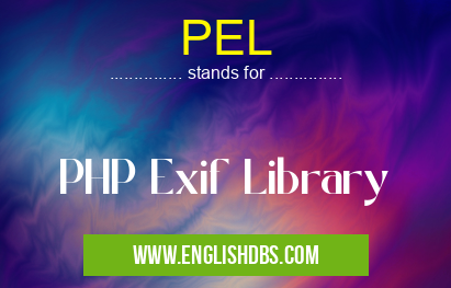 PEL means PHP Exif Library PEL