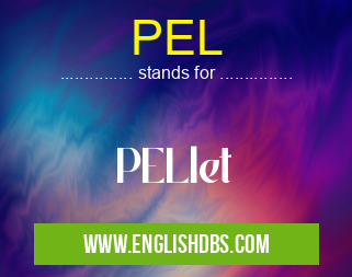 PEL means PELlet PEL