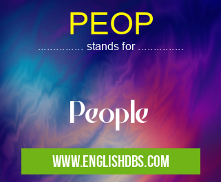 PEOP means People PEOP