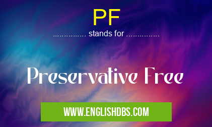 PF means Preservative Free PF