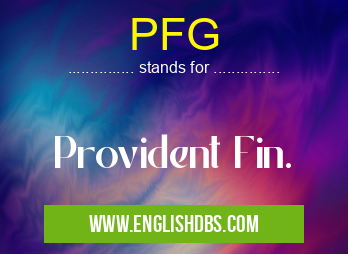 PFG means Provident Fin. PFG