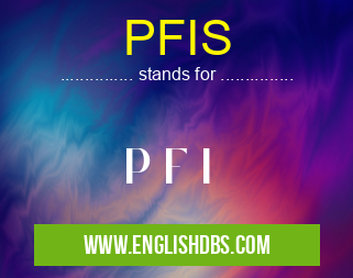PFIS means P F I PFIS