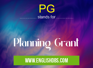 PG means Planning Grant PG