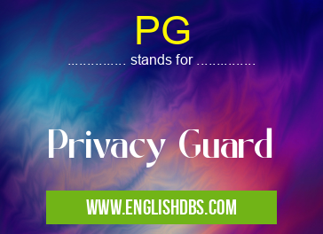 PG means Privacy Guard PG