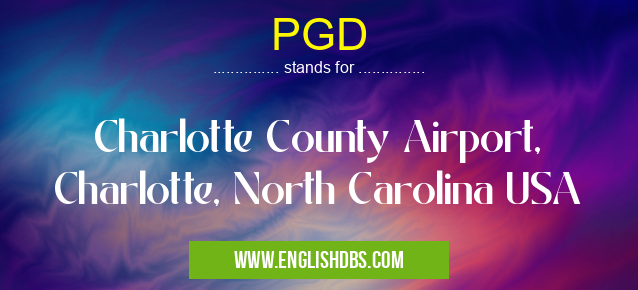 PGD means Charlotte County Airport, Charlotte, North Carolina USA PGD
