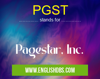 PGST means Pagestar, Inc. PGST