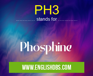 PH3 means Phosphine PH3