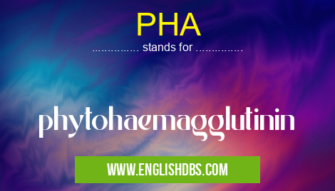 PHA means phytohaemagglutinin PHA