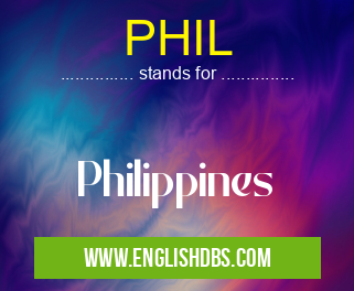 PHIL means Philippines PHIL