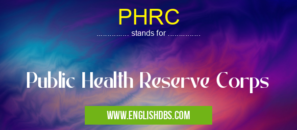 PHRC means Public Health Reserve Corps PHRC