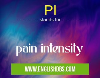 PI means pain intensity PI