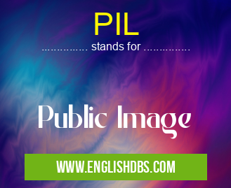 PIL means Public Image PIL