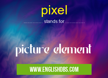 pixel means picture element pixel
