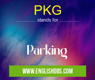 PKG means Parking PKG