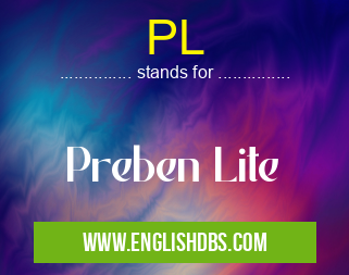 PL means Preben Lite PL