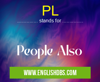 PL means People Also PL
