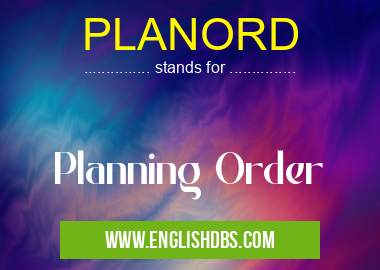 PLANORD means Planning Order PLANORD