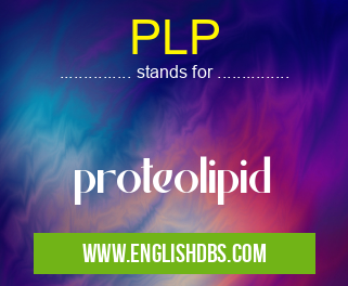 PLP means proteolipid PLP