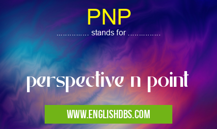 PNP means perspective n point PNP
