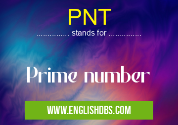 PNT means Prime number PNT