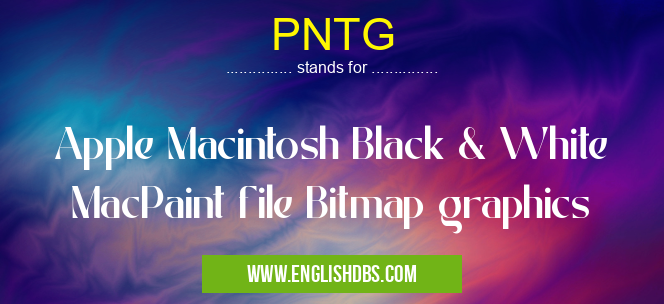PNTG means Apple Macintosh Black & White MacPaint file Bitmap graphics PNTG