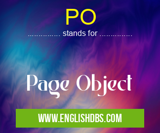 PO means Page Object PO