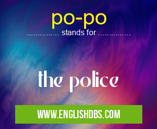 po-po means the police po-po