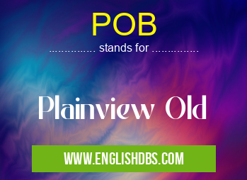 POB means Plainview Old POB