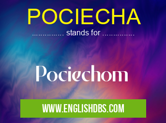 POCIECHA means Pociechom POCIECHA