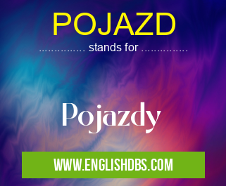 POJAZD means Pojazdy POJAZD