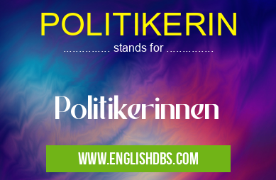 POLITIKERIN means Politikerinnen POLITIKERIN