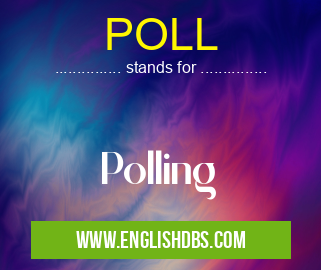 POLL means Polling POLL
