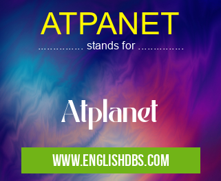 ATPANET means Atplanet ATPANET