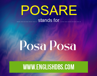 POSARE means Posa Posa POSARE