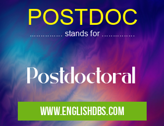 POSTDOC means Postdoctoral POSTDOC