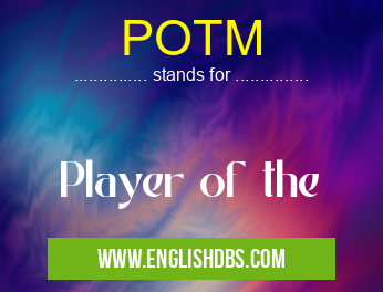 POTM means Player of the POTM