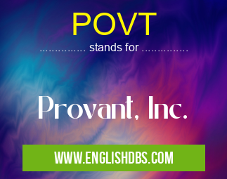 POVT means Provant, Inc. POVT