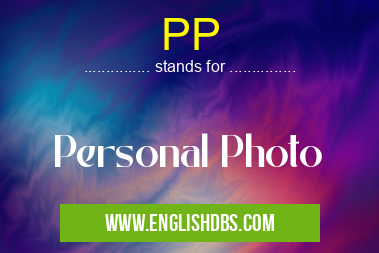 PP means Personal Photo PP