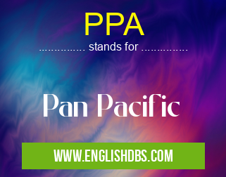 PPA means Pan Pacific PPA