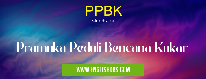 PPBK means Pramuka Peduli Bencana Kukar PPBK