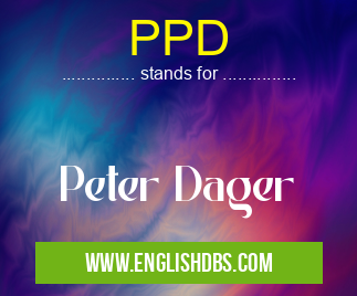 PPD means Peter Dager PPD