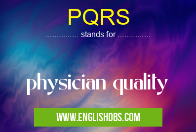 PQRS means physician quality PQRS